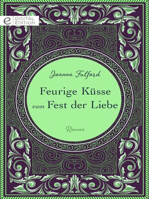 cover image of Feurige Küsse zum Fest der Liebe